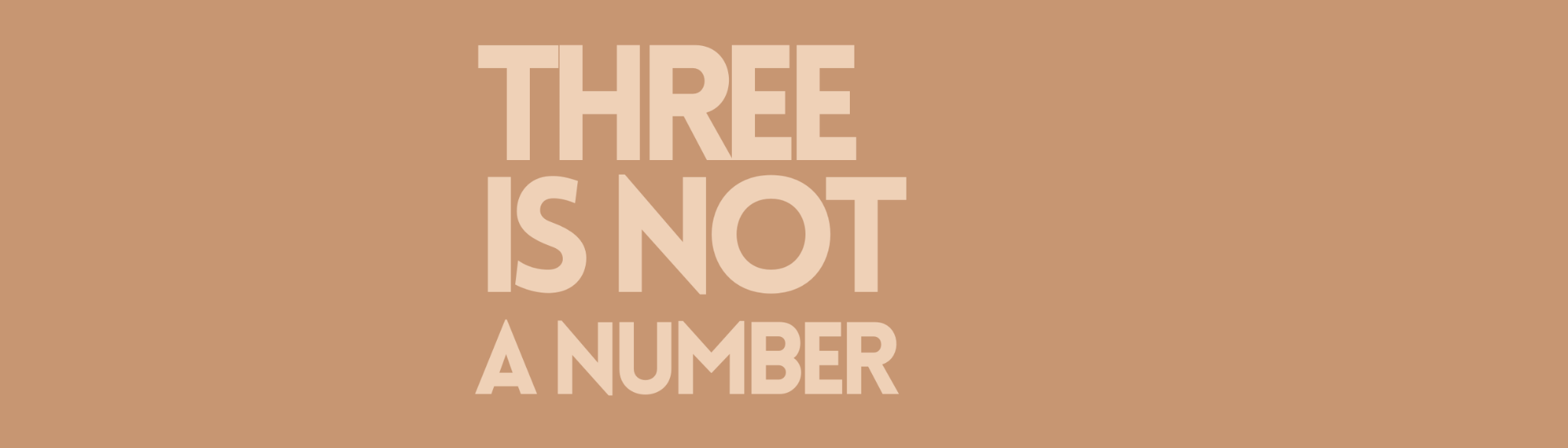 Three is not a number